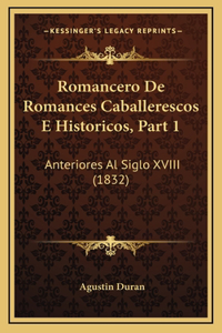 Romancero De Romances Caballerescos E Historicos, Part 1