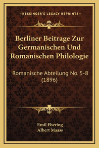 Berliner Beitrage Zur Germanischen Und Romanischen Philologie