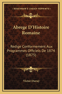 Abrege D'Histoire Romaine