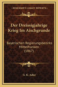 Der Dreissigjahrige Krieg Im Aischgrunde