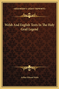 Welsh And English Texts In The Holy Grail Legend
