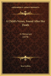 A Child's Verses, Found After Her Death