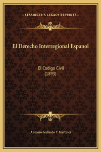 El Derecho Interregional Espanol