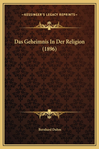 Das Geheimnis In Der Religion (1896)