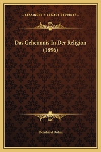 Das Geheimnis In Der Religion (1896)