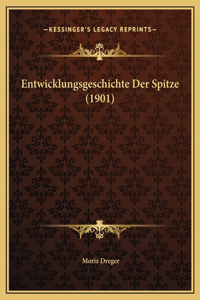 Entwicklungsgeschichte Der Spitze (1901)