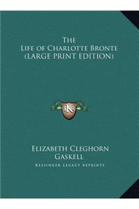 The Life of Charlotte Bronte