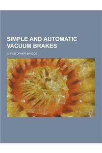 Simple and Automatic Vacuum Brakes