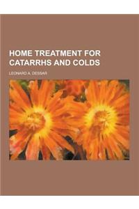 Home Treatment for Catarrhs and Colds