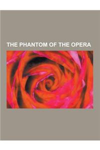 The Phantom of the Opera