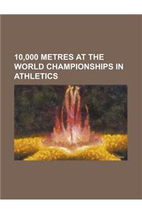 10,000 Metres at the World Championships in Athletics