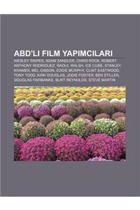 Abd'li Film Yap MC Lar: Wesley Snipes, Adam Sandler, Chris Rock, Robert Anthony Rodriguez, Raoul Walsh, Ice Cube, Stanley Kramer, Mel Gibson