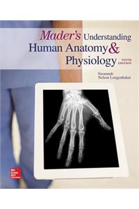 Mader's Understanding Human Anatomy & Physiology