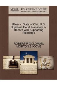 Ullner V. State of Ohio U.S. Supreme Court Transcript of Record with Supporting Pleadings