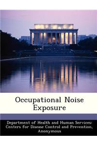 Occupational Noise Exposure