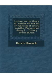 Lectures on the Theory of Maxima and Minima of Functions of Several Variables. (Weierstrass' Theory.)