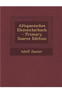 Altspanisches Elementarbuch