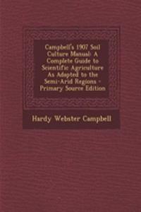 Campbell's 1907 Soil Culture Manual