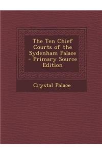 The Ten Chief Courts of the Sydenham Palace