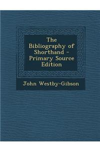 The Bibliography of Shorthand