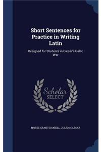 Short Sentences for Practice in Writing Latin