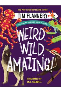 Weird, Wild, Amazing!