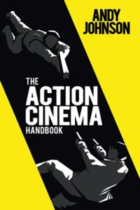 Action Cinema Handbook