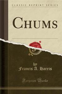 Chums (Classic Reprint)