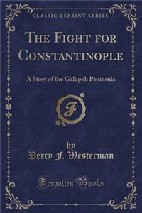 The Fight for Constantinople