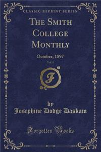 The Smith College Monthly, Vol. 5