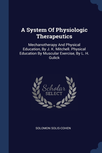 System Of Physiologic Therapeutics