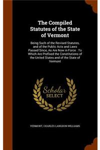 The Compiled Statutes of the State of Vermont