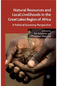 Natural Resources and Local Livelihoods in the Great Lakes Region of Africa