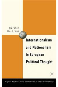 Internationalism and Nationalism in European Political Thought