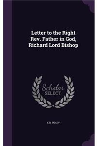 Letter to the Right Rev. Father in God, Richard Lord Bishop