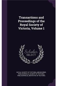 Transactions and Proceedings of the Royal Society of Victoria, Volume 1
