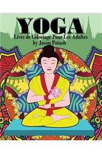 Yoga Livre de Coloriage Pour Les Adultes