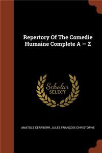 Repertory of the Comedie Humaine Complete a - Z