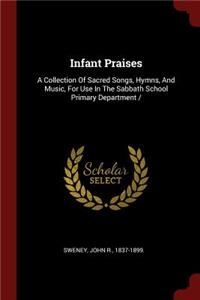 Infant Praises