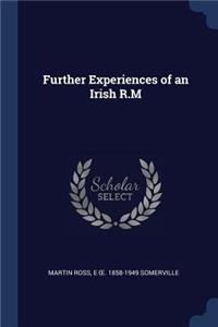 Further Experiences of an Irish R.M