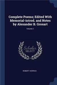 Complete Poems; Edited With Memorial-introd. and Notes by Alexander B. Grosart; Volume 1