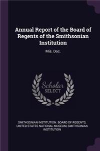 Annual Report of the Board of Regents of the Smithsonian Institution