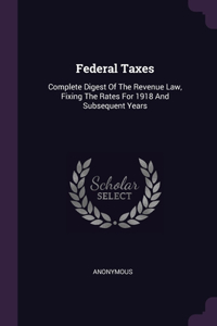 Federal Taxes