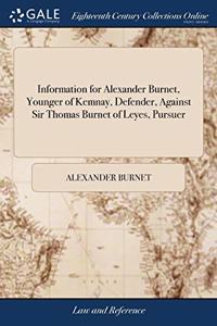INFORMATION FOR ALEXANDER BURNET, YOUNGE