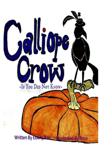 Calliope Crow