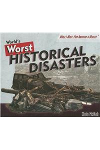 World's Worst Historical Disasters