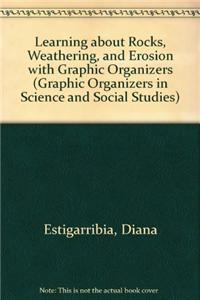 Learning about Rocks, Weathering, and Erosion with Graphic Organizers