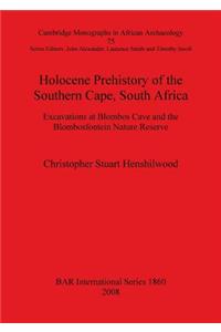 Holocene Prehistory of the Southern Cape, South Africa