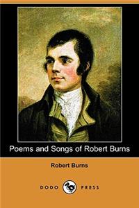 Poems and Songs of Robert Burns (Dodo Press)