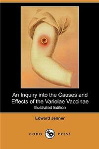 Inquiry Into the Causes and Effects of the Variolae Vaccinae